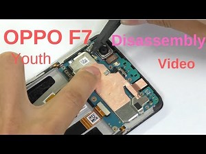 OPPO F7 Youth disassembly || how to disassemble all internal parts of oppo F7 Youth