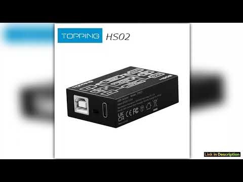 TOPPING HS02 USB 20 High Performance Audio Isolator with USBB and Type C Input High Speed and Highl