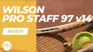 REVIEW: Wilson Pro Staff 97 v14 - Win Big Sports Network
