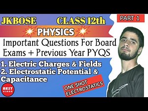 Jkbose Class 12 Physics Important Questions || Electrostatics Class 12 Important Questions || Part-1