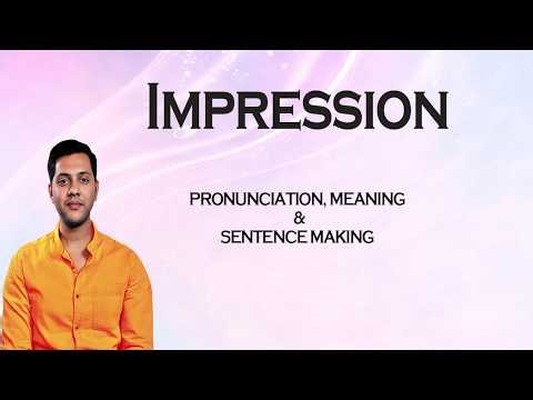 Impression - Meaning_&_Pronunciation_Word_World_Audio_Video_Dictionary