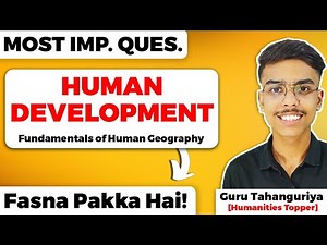 Human Development Class 12 Geography Most Important Questions | Fasna Pakka Hai