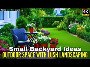 Small Backyard Garden Ideas to Turn a Tiny Yard into a Lush Outdoor Oasis