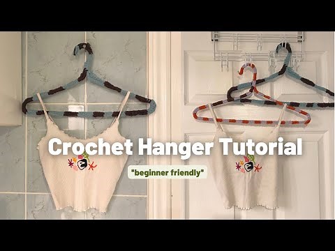 Crochet Hanger Tutorial *beginner friendly*