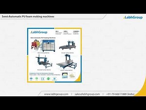 Semi Automatic PU foam making machines | Labh Group