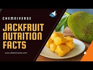 Jackfruit Nutrition Facts: It's Health Benefits ।। A Good Meal For Diabetic Patient ।। Chemniverse