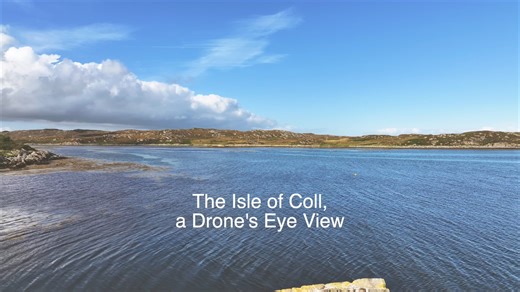 The Isle of Coll - a drone's eye view