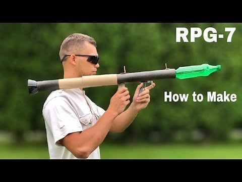 How to Make an Airsoft Rocket - Amazing DIY RPG-7 Air Rocket