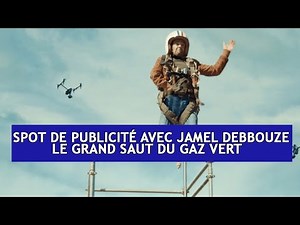 spot de publicité avec jamel debbouze : le grand saut du gaz vert | DRM News Français
