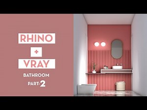 Rhino Modeling and Vray rendering | Bathroom Part-2