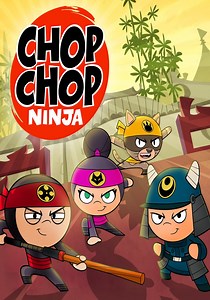 Chop Chop Ninja - streaming tv series online