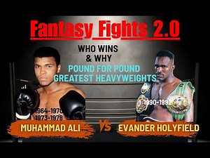 Muhammad Ali vs Evander Holyfield Fantasy Fights 2 0