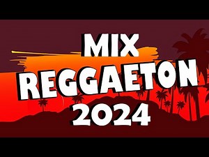 MIX REGGAETON 2024 🌼 ~ LO MAS SONADO DEL REGGAETON 🌱~MIX MUSICA 2024