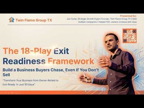 The 18-Play Exit Readiness Framework: How to Double Your Valuation in 90 Days