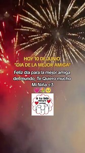 Día de la Mejor Amiga 10 de junio: Feliz día, te quiero mucho