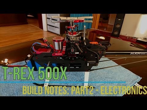Align TRex 500X Dominator Build: Part2 - Electronics