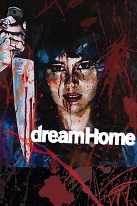 Stream Dream Home (2010): Find it on Netflix, Prime Video, Hulu & more