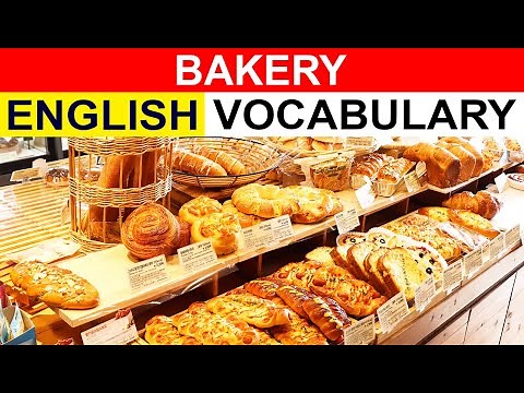 BAKERY ENGLISH VOCABULARY (WORD LIST) PICTURES, EXAMPLES, PRONUNCIATIONS
