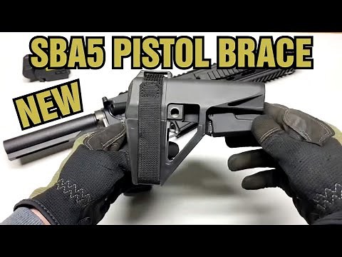 SBA5 Pistol Brace Overview