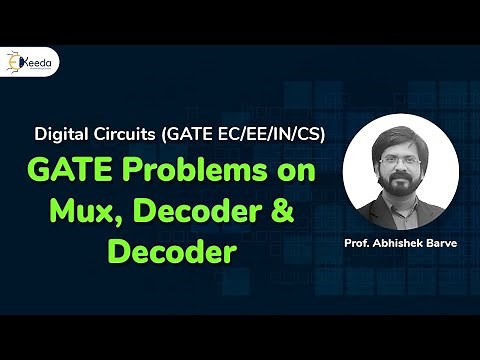 GATE Problems: Mux, Decoder & Encoder | Digital Logic