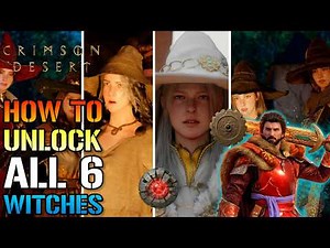 Crimson Desert: "Witches" Guide! How To Unlock ALL 6 Witches! Locations & Recipes