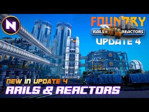 TRAINS & REACTORS; New Feature Added In FOUNDRY - Update 4 | Showcase #ad