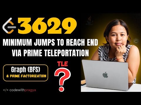 Minimum Jumps to Reach End via Prime Teleportation | Leetcode 3629 | Graph | BFS | Simplified