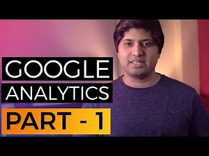 Google Analytics In Hindi | Complete Introduction | 3 Parts Series