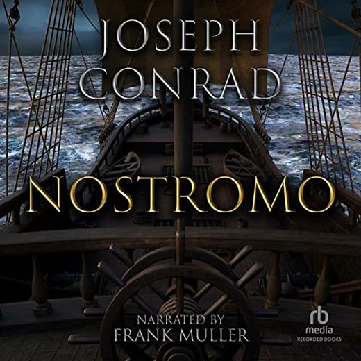 Nostromo: A Tale of the Seaboard by Joseph Conrad | Full Audiobook
