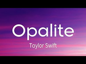 Taylor Swift - Opalite (Lyrics)