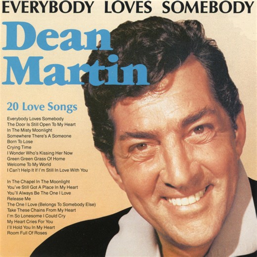 Dean Martin - Everybody Loves Somebody ● 20 Love Songs