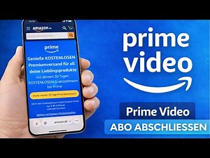 Amazon Prime Video anmelden & Abo abschließen – so funktioniert es | Anleitung Deutsch