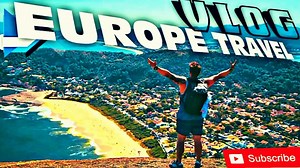 Welcome to Europe | Vlog#10 | Travel Europe Europe Trip | Holiday Traveller Vlogs| #holidaytraveller