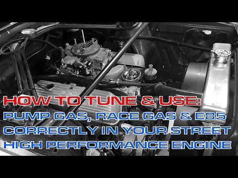 How To Tune & Use: Pump Gas, Race Gas, & E85 In Your Street High Performance Engine