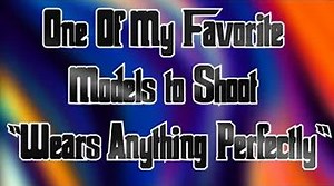 One Of My Favorite Models to Shoot “Wears Anything Perfectly” |  Nudity, Sexually and Explicit Video on YouTube