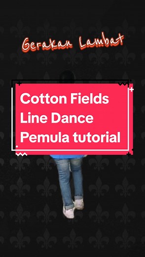 Tutorial Pemula Line Dance Cotton Fields