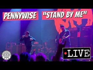 Pennywise "Stand By Me" LIVE