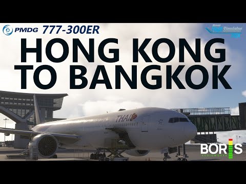FS24 | Boris Audio Works 777 Sound Pack - PMDG 777-300ER Thai Ops - Hong Kong to Bangkok on VATSIM!