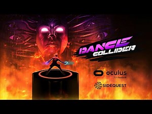 Dance Collider - Out Now on Oculus Quest