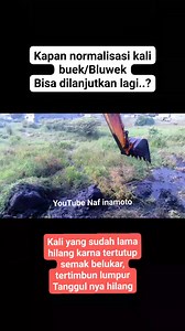 972K views · 16K reactions | Banyak yang bertanya, kapan normalisasi kali buek/Bluwek dapat dilanjutkan lagi setelah beberapa waktu yang lalu dilaksanakan bersih-bersih kali yang di inisiasi oleh kodim lab Bekasi..  Semoga segera dilanjutkan normalisasi nya supaya lebih maksimal.. #banjir #kali #tni #normalisasisungai #kdm | Naf Inamoto | Facebook