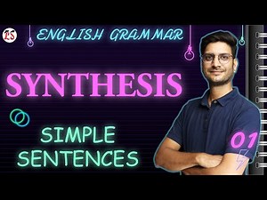 L-1, SYNTHESIS | SIMPLE SENTENCES | Subject Verb Agreement | English Grammar