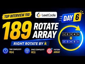 Day 6: LeetCode 189 Rotate Array | Reversal Algorithm Explained | Top Interview 150