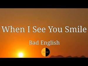 When I See You Smile (Lyrics) Bad English @LYRICS STREET #lyrics #badenglish #wheniseeyousmile #80s