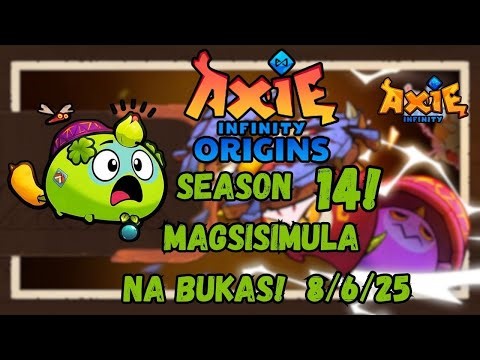 🔴LIVE: Axie Infinity: Origins | Season 14 live na bukas! | kwentuhan muna!
