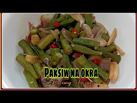 How to cook "Paksiw na Okra." Lutong ilocano.