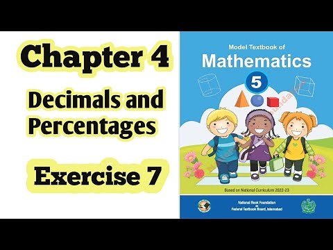 Class 5 math chapter 4 Exercise 7 | Decimals and percentage |National book foundation| ilmi darasgah
