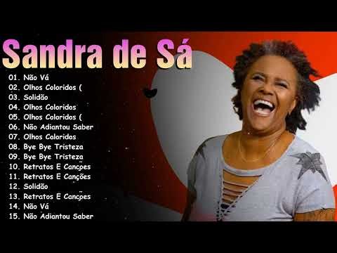 Sandra de Sá Songs Playlist 2026 (Lyrics) - The Best Of Sandra - Sandra de Sá Full Album