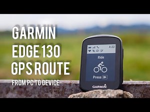 How to upload GPS cycling map guide on _ Garmin Edge 130