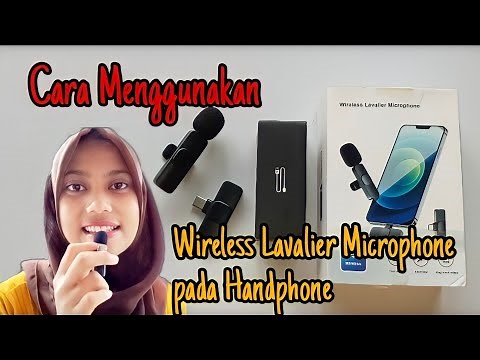 REVIEW DAN CARA MENGGUNAKAN WIRELESS LAVALIER MICROPHONE