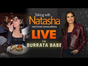 Live: The Burrata Babe 1-on-1 | Talking with Natasha #21
